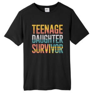 Teenage Daughter Survivor FatherS Day Present Dad Joke Tall Fusion ChromaSoft Performance T-Shirt