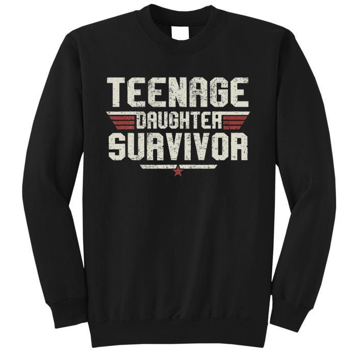 Teenage Daughter Survivor Vintage Dad Mom FatherS Day Gifts Tall Sweatshirt