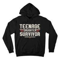 Teenage Daughter Survivor Teenager Dad Mom FatherS Day Hoodie