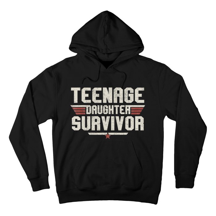 Teenage Daughter Survivor Teenager Dad Mom FatherS Day Hoodie