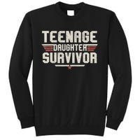 Teenage Daughter Survivor Teenager Dad Mom FatherS Day Tall Sweatshirt