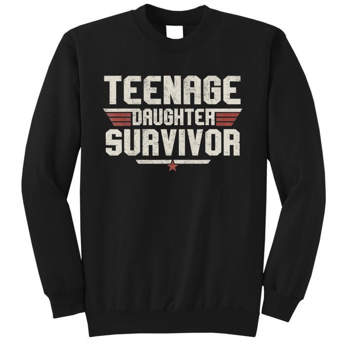 Teenage Daughter Survivor Teenager Dad Mom FatherS Day Tall Sweatshirt