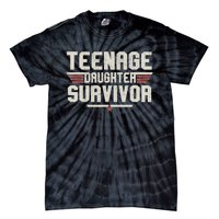 Teenage Daughter Survivor Teenager Dad Mom FatherS Day Tie-Dye T-Shirt