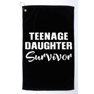 Teenage Daughter Survivor Funny Platinum Collection Golf Towel