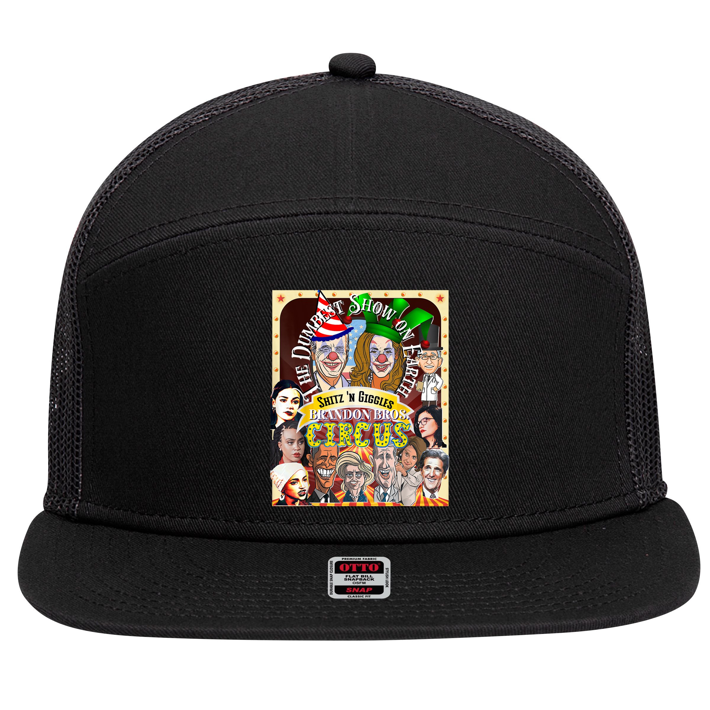 The Dumbest Show On Earth Circus Anti Democratic  7 Panel Mesh Trucker Snapback Hat