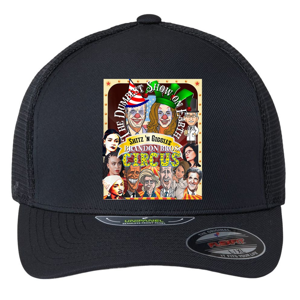The Dumbest Show On Earth Circus Anti Democratic  Flexfit Unipanel Trucker Cap