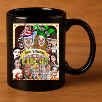 The Dumbest Show On Earth Circus Anti Democratic  11oz C Handle Ceramic Mug