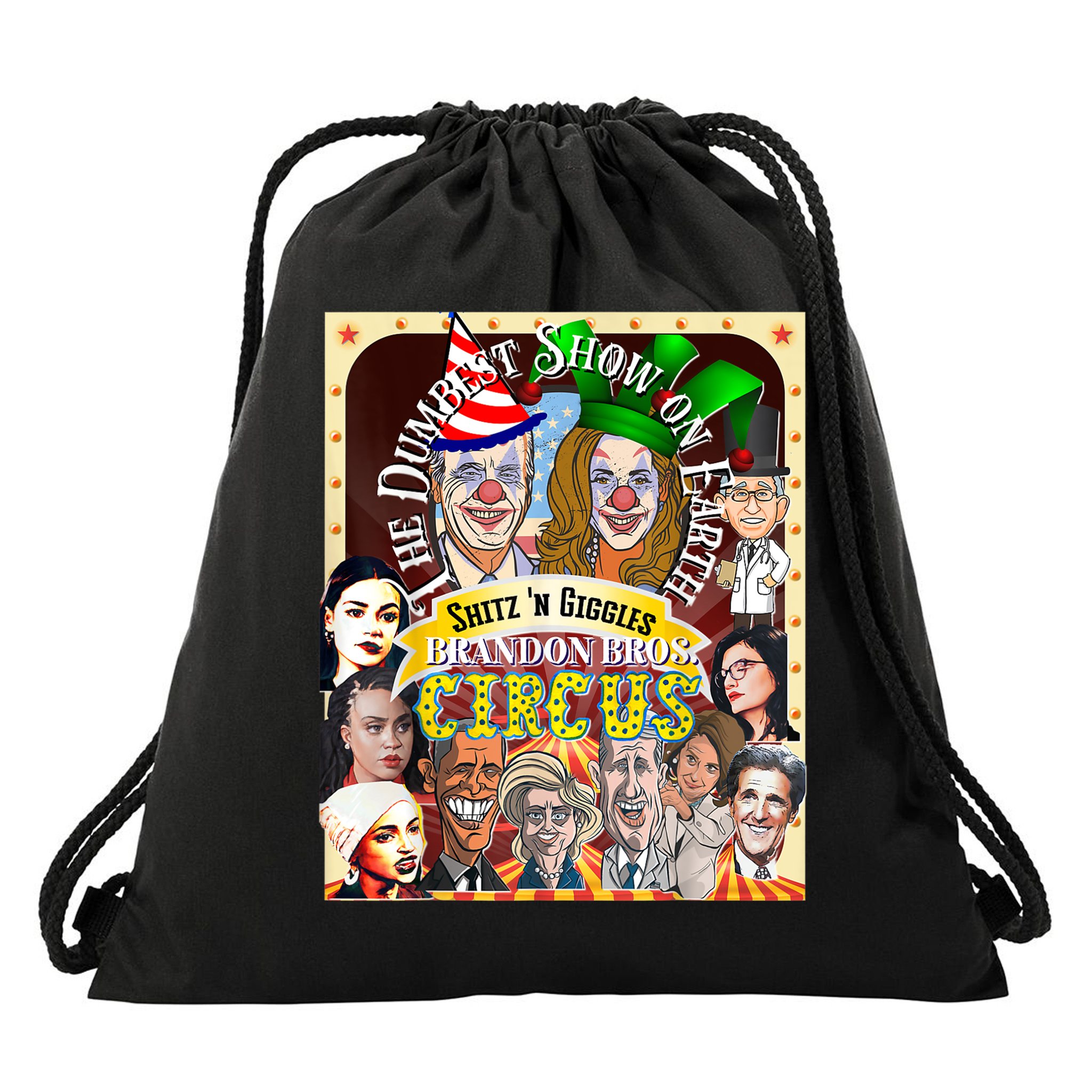 The Dumbest Show On Earth Circus Anti Democratic  Drawstring Bag