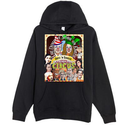 The Dumbest Show On Earth Circus Anti Democratic  Premium Pullover Hoodie