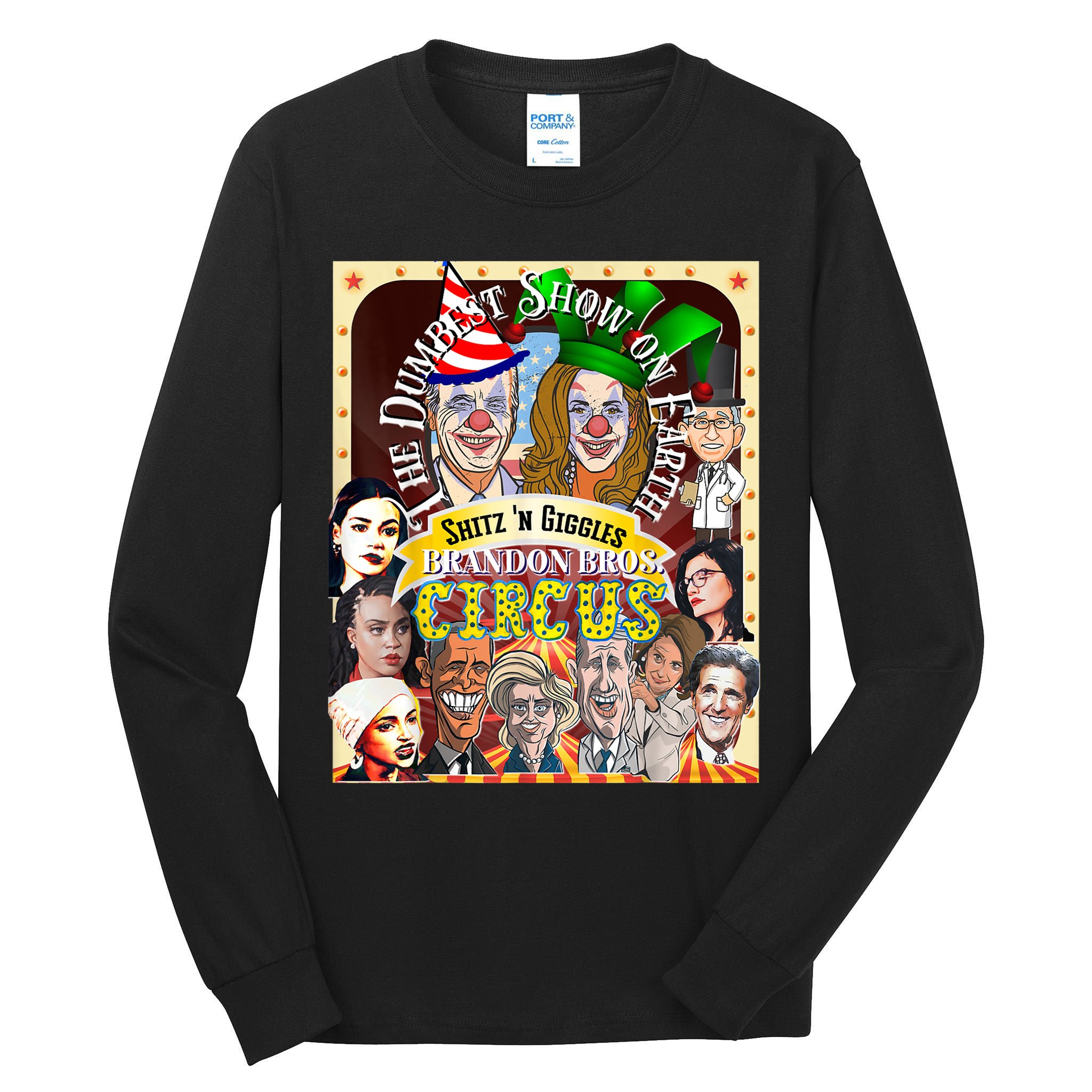 The Dumbest Show On Earth Circus Anti Democratic  Tall Long Sleeve T-Shirt