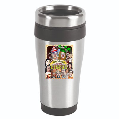 The Dumbest Show On Earth Circus Anti Democratic  16oz Travel Tumbler