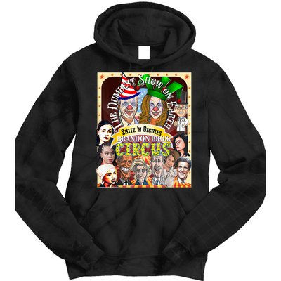 The Dumbest Show On Earth Circus Anti Democratic  Tie Dye Hoodie