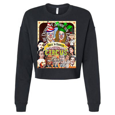The Dumbest Show On Earth Circus Anti Democratic  Cropped Pullover Crew
