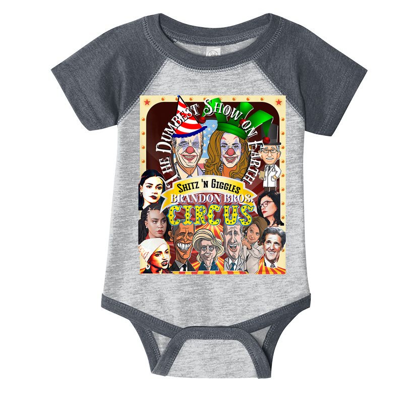 The Dumbest Show On Earth Circus Anti Democratic  Infant Baby Jersey Bodysuit