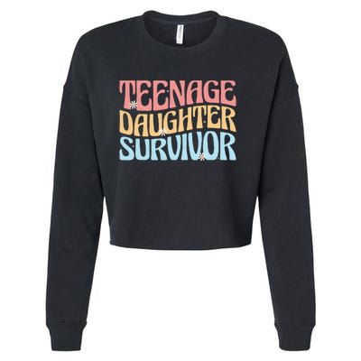 Teenage Daughter Survivor Groovy Dad Mom FatherS Day Gift Cropped Pullover Crew