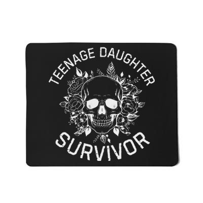 Teenage Daughter Survivor Funny Mom & Dad Parenting Quote Mousepad