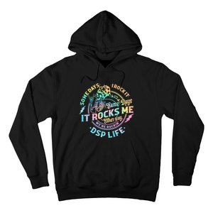 Tie Dye Some Days I Rock It Some Days It Rocks Me Dsp Life Some Days I Rock Dsp Hoodie