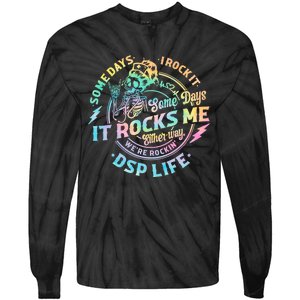 Tie Dye Some Days I Rock It Some Days It Rocks Me Dsp Life Some Days I Rock Dsp Tie-Dye Long Sleeve Shirt