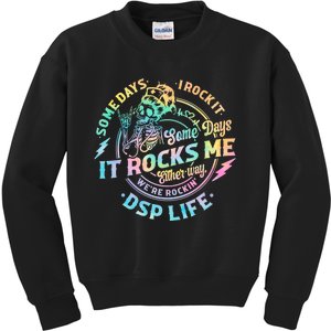 Tie Dye Some Days I Rock It Some Days It Rocks Me Dsp Life Some Days I Rock Dsp Kids Sweatshirt