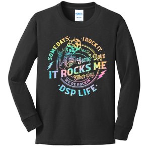 Tie Dye Some Days I Rock It Some Days It Rocks Me Dsp Life Some Days I Rock Dsp Kids Long Sleeve Shirt