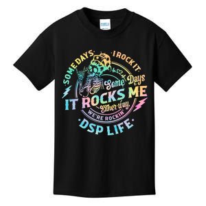 Tie Dye Some Days I Rock It Some Days It Rocks Me Dsp Life Some Days I Rock Dsp Kids T-Shirt