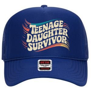 Teenage Daughter Survivor Fathers Day Dad Joke High Crown Mesh Back Trucker Hat