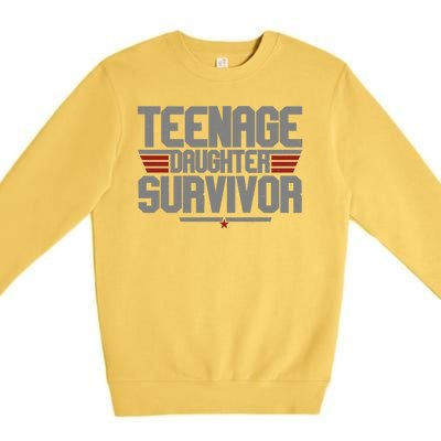 Teenage Daughter Survivor Funny Parent Gift Premium Crewneck Sweatshirt