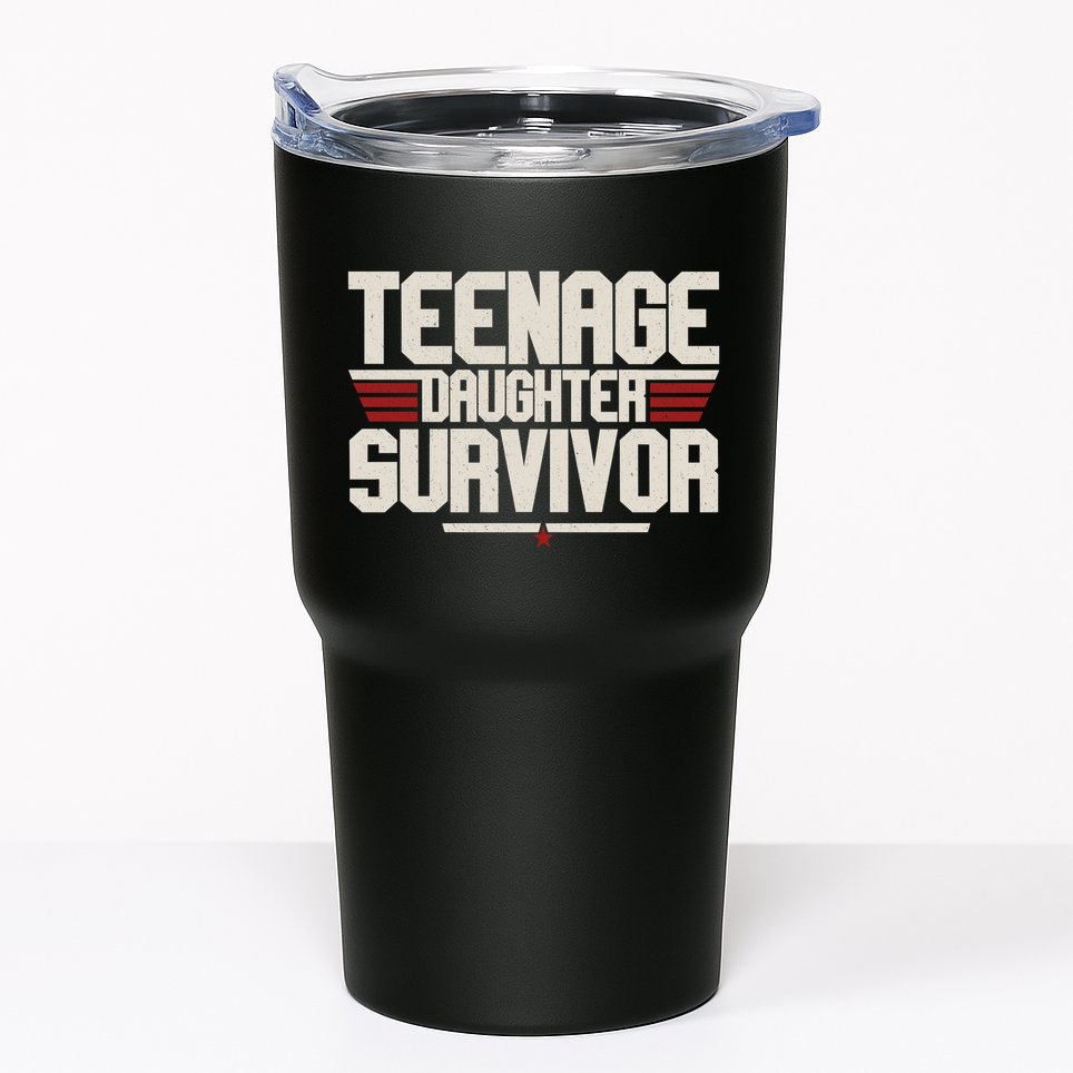 Teenage Daughter Survivor Funny Parent Gift Tumbler