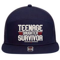 Teenage Daughter Survivor Funny Parent Gift 7 Panel Mesh Trucker Snapback Hat