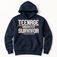 Teenage Daughter Survivor Funny Parent Gift Hoodie