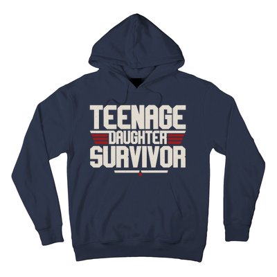 Teenage Daughter Survivor Funny Parent Gift Hoodie