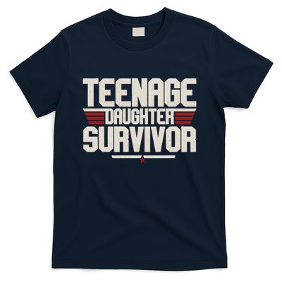 Teenage Daughter Survivor Funny Parent Gift T-Shirt