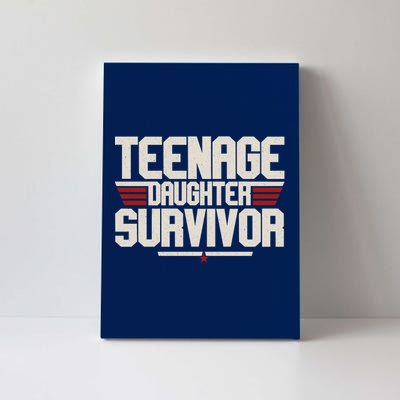 Teenage Daughter Survivor Funny Parent Gift Canvas