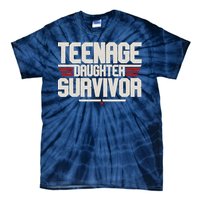 Teenage Daughter Survivor Funny Parent Gift Tie-Dye T-Shirt