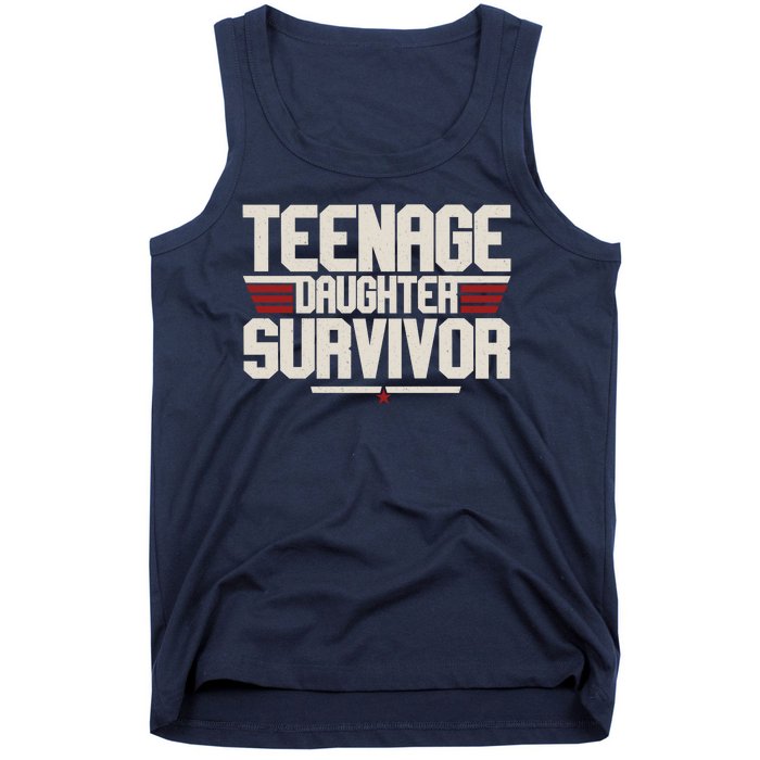 Teenage Daughter Survivor Funny Parent Gift Tank Top