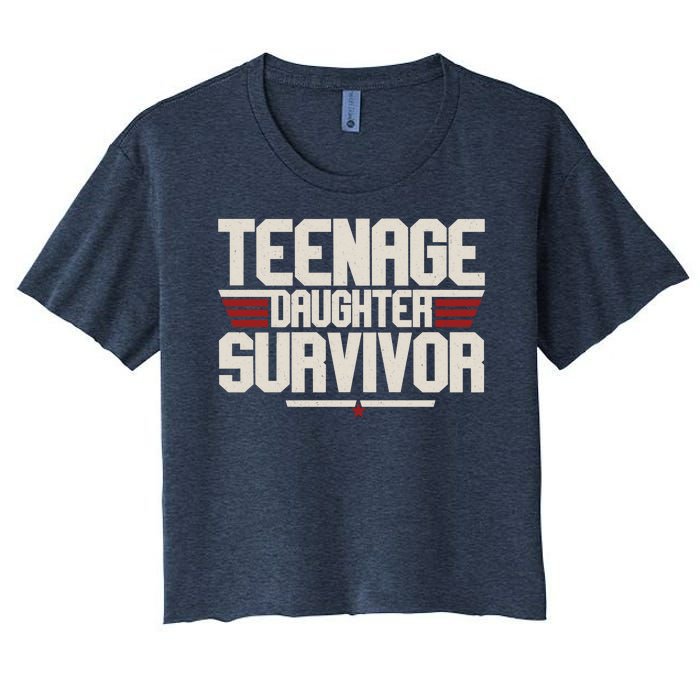 Teenage Daughter Survivor Funny Parent Gift Women's Crop Top Tee