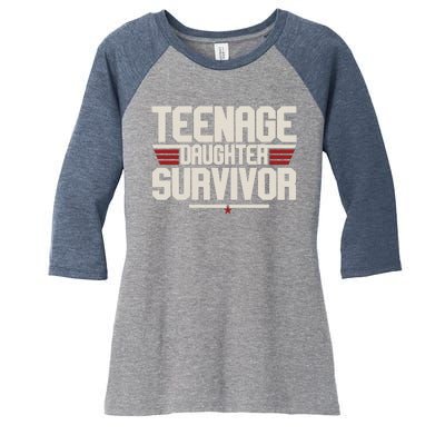 Teenage Daughter Survivor Funny Parent Gift Women's Tri-Blend 3/4-Sleeve Raglan Shirt