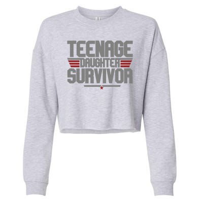 Teenage Daughter Survivor Funny Parent Gift Cropped Pullover Crew