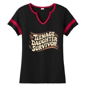 Teenage Daughter Survivor Fathers Day Dad Joke Ladies Halftime Notch Neck Tee