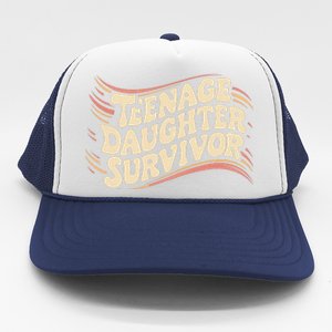 Teenage Daughter Survivor Fathers Day Dad Joke Trucker Hat