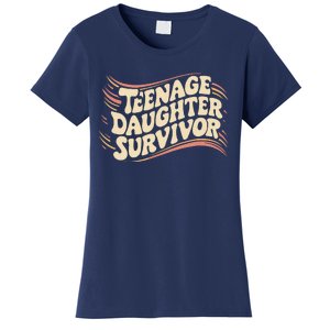 Teenage Daughter Survivor Fathers Day Dad Joke Women's T-Shirt