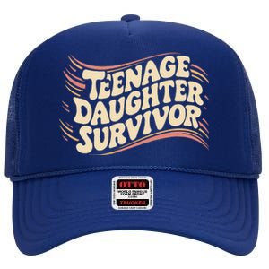 Teenage Daughter Survivor Fathers Day Dad Joke High Crown Mesh Back Trucker Hat