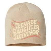 Teenage Daughter Survivor Fathers Day Dad Joke Sustainable Beanie