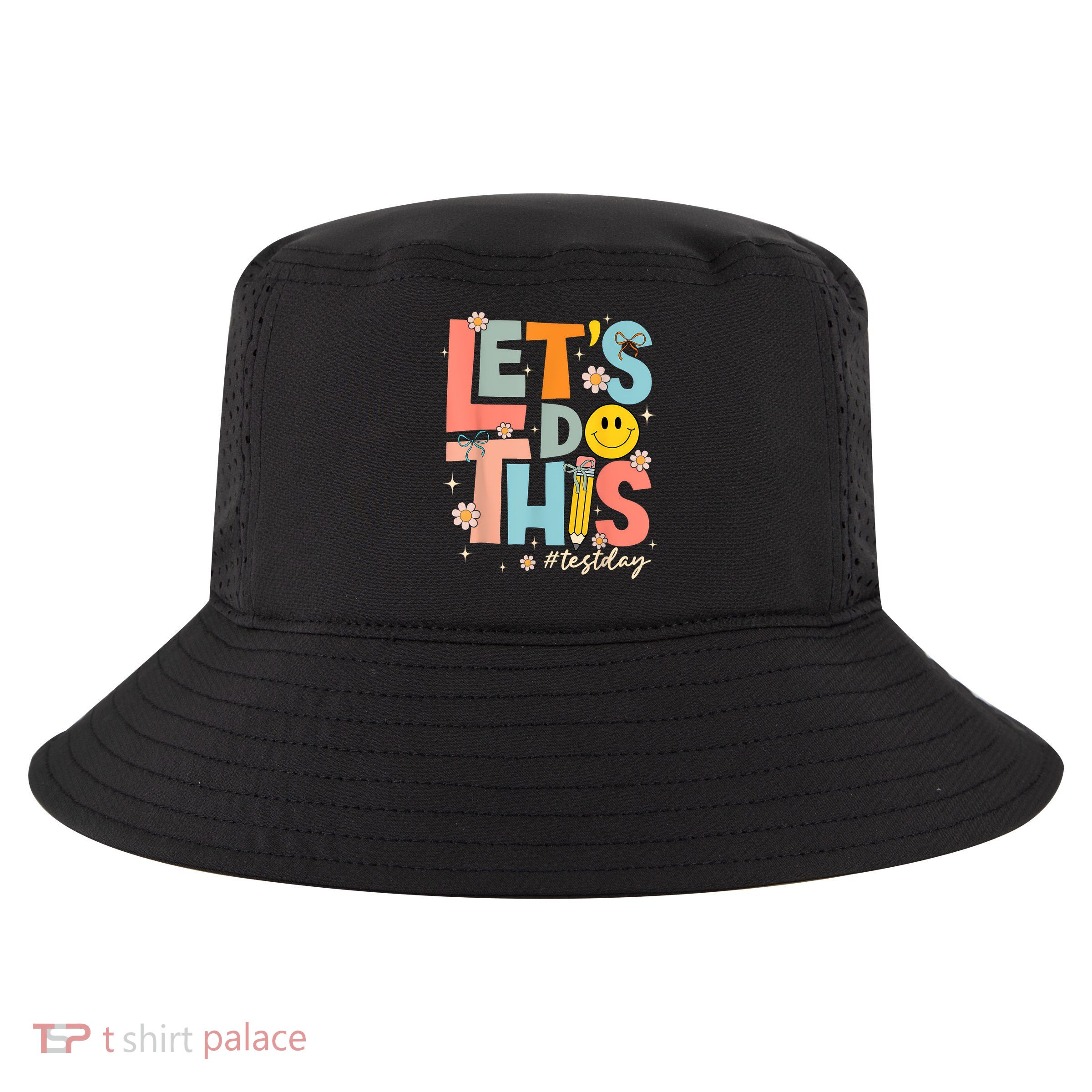 Test Day State Testing Lets Do This Teacher Motivational Cool Comfort Performance Bucket Hat