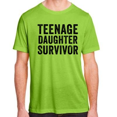 Teenage Daughter Survivor Funny Parent Popular Parenting Quote Adult ChromaSoft Performance T-Shirt