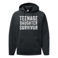 Teenage Daughter Survivor Funny Parent Popular Parenting Quote Performance Fleece Hoodie