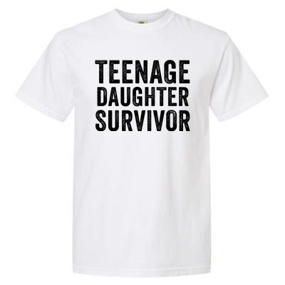 Teenage Daughter Survivor Funny Parent Popular Parenting Quote Garment-Dyed Heavyweight T-Shirt