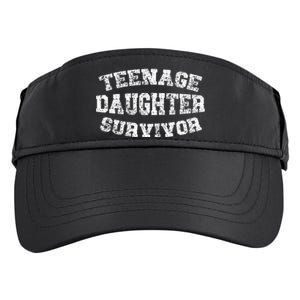 Teenage Daughter Survivor Teenager Dad Mom FatherS Day Adult Drive Performance Visor