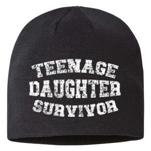 Teenage Daughter Survivor Teenager Dad Mom FatherS Day Sustainable Beanie