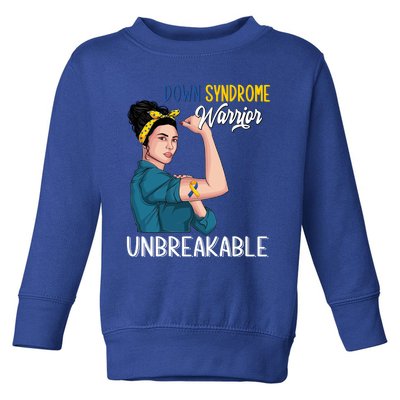 T21 Down Syndrome Awareness Warrior Unbreakable Hope Gift Toddler Sweatshirt